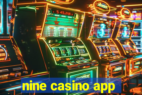 nine casino app